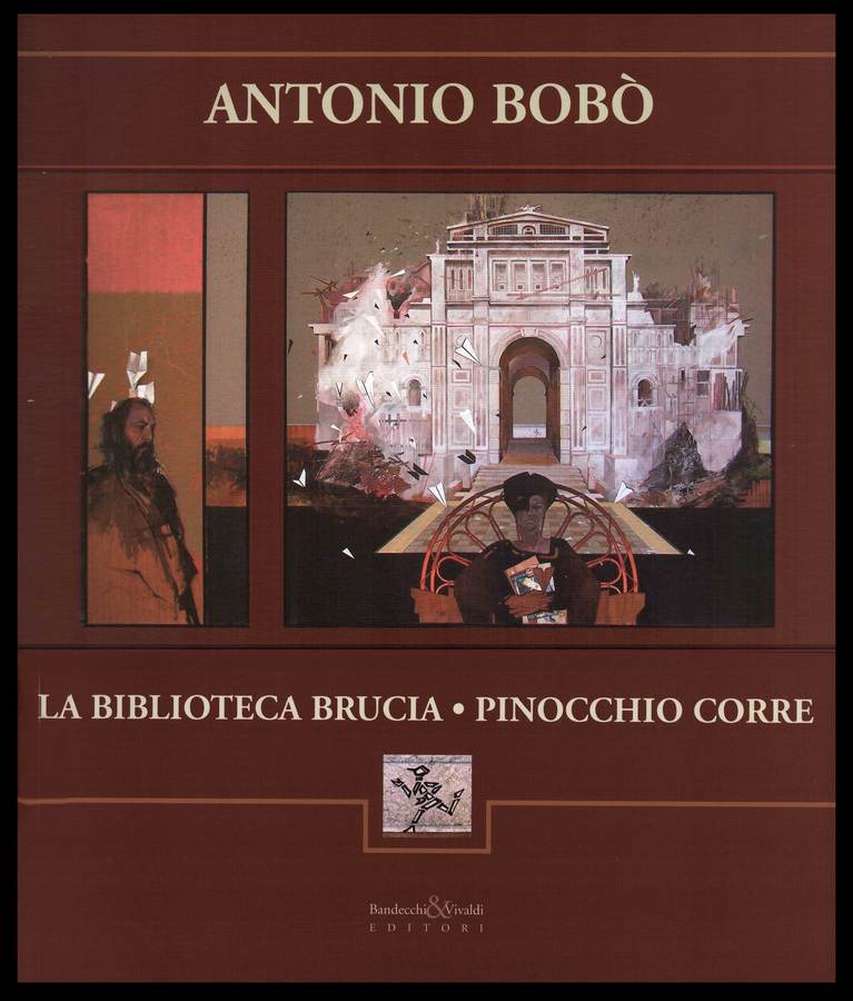 Antonio Bobò - La biblioteca brucia - Pinocchio corre - 2006.